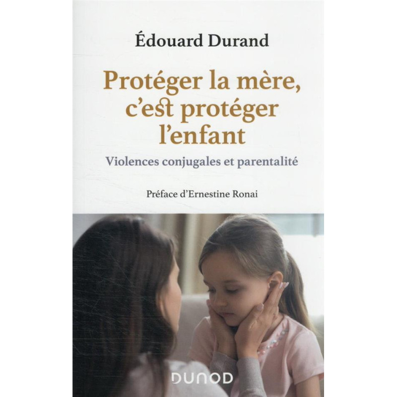 Protéger la mère c est protéger l enfant violences conjugales et