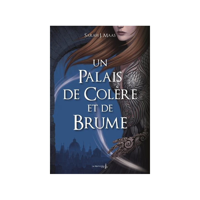 Un palais d'épines et de roses (ACOTAR) Tome 2 : un palais de colère et ...