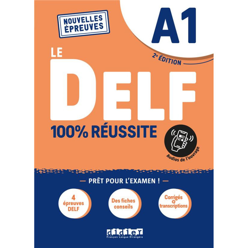 Le DELF - 100% Réussite : A1 - Livre + Onprint (édition 2022)