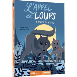 L'appel des loups t.1 :...