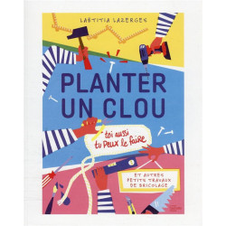 Planter un clou et autres...