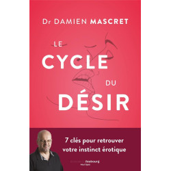 Le cycle du désir : 7 clés...