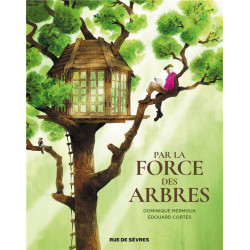 Par la force des arbres