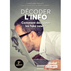 Décoder l'info : comment...