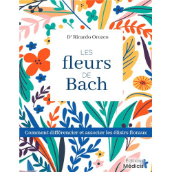 Les fleurs de Bach -...