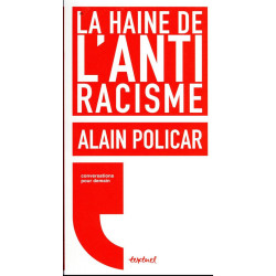 La haine de l'antiracisme