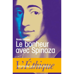 Le bonheur avec Spinoza -...