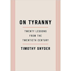 ON TYRANNY: TWENTY LESSONS...