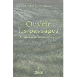 Ouvrir les paysages : le...