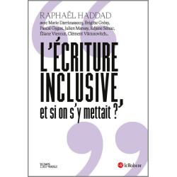 L'écriture inclusive, et si...