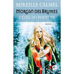 Morgan des Brumes : l'épée...