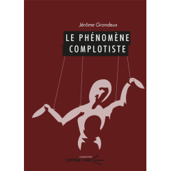 Le phénomène complotiste