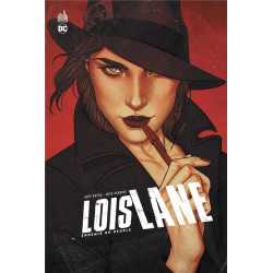 Lois Lane : ennemie du peuple